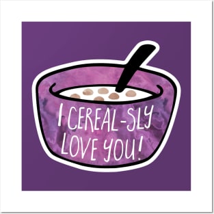 I CEREALsly love you - funny Valentine's Day pun Posters and Art